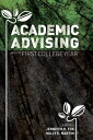 Academic Advising and the First College Year