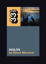 Roxy Music 039 s Avalon【電子書籍】 Simon A. Morrison