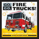 ŷKoboŻҽҥȥ㤨Go, Go, Fire Trucks! A First Book of Trucks for ToddlersŻҽҡ[ Bonnie Rickner Jensen ]פβǤʤ630ߤˤʤޤ