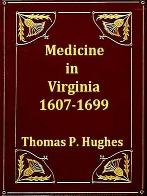 Medicine in Virginia, 1607-1699