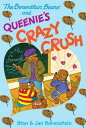 The Berenstain Bears and Queenie's Crazy Crush【電子書籍】[ Jan Berenstain Jan Berenstain ]