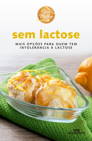 Sem lactose Mais op??es para quem tem intoler?nc