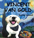 Vincent Van Gold【電子書籍】[ Marlize Schmidt ]