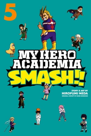 My Hero Academia: Smash!!, Vol. 5