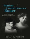 ŷKoboŻҽҥȥ㤨Marion and Emilie Frances Bauer: From the Wild West to American Musical ModernismŻҽҡ[ Susan E. Pickett ]פβǤʤ879ߤˤʤޤ