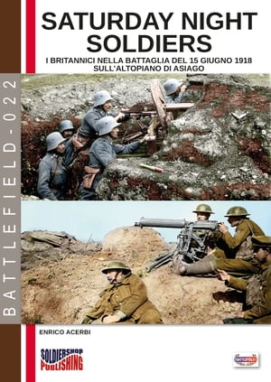 Saturday night soldiers【電子書籍】[ Enrico Acerbi ]