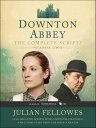 Downton Abbey Script Book Season 2 The Complete Scripts【電子書籍】 Julian Fellowes