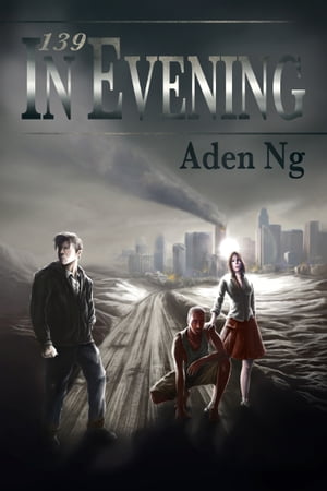 139: In Evening【電子書籍】[ Aden Ng ]