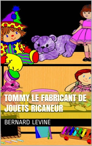 Tommy le fabricant de jouets ricaneur