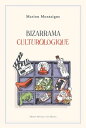 ŷKoboŻҽҥȥ㤨Bizarrama CulturologiqueŻҽҡ[ Marion Montaigne ]פβǤʤ1,216ߤˤʤޤ