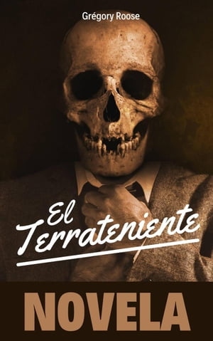 El terrateniente【電子書籍】[ gregory roos