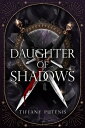 Daughter of Shadows【電子書籍】[ Tiffany P