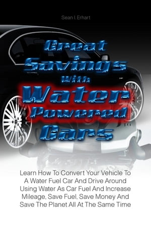 Great Savings With Water Powered Cars