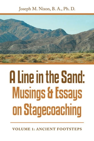 A Line in the Sand: Musings & Essays on Stagecoa