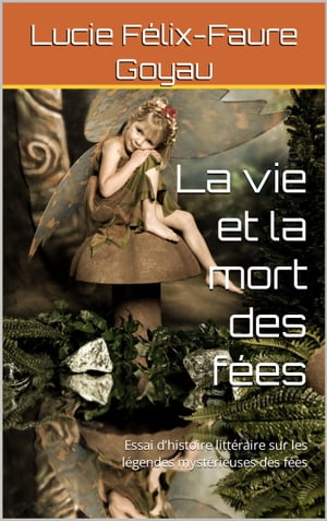 La vie et la mort des fées