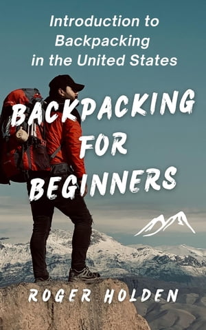 Backpacking for Beginners