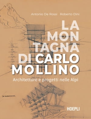 La montagna di Carlo Mollino