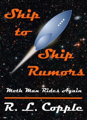 Ship to Ship Rumors【電子書籍】[ R. L. Cop