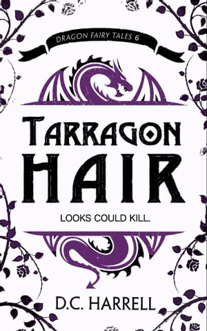 Tarragon Hair An African Hair-Braiding Legend【電子書籍】[ D.C. Harrell ]