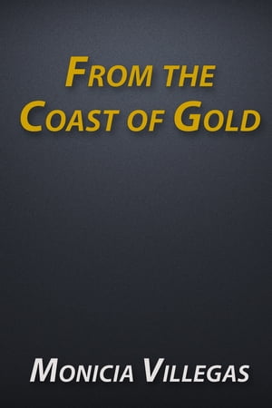 From the Coast of Gold