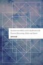 Incommensurability and its Implications for Practical Reasoning, Ethics and Justice【電子書籍】 Martijn Boot, Associate Professor, Faculty of Political Science and Economics, Waseda Uni