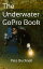 Underwater GoPro Book【電子書籍】[ Peter Bucknell ]