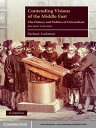 Contending Visions of the Middle East The History and Politics of Orientalism【電子書籍】 Zachary Lockman