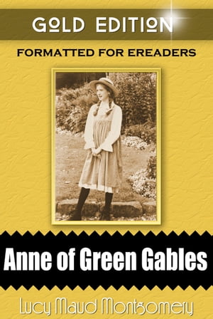 Anne of Green Gables - Gold Edition