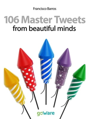 106 Master Tweets from beautiful minds