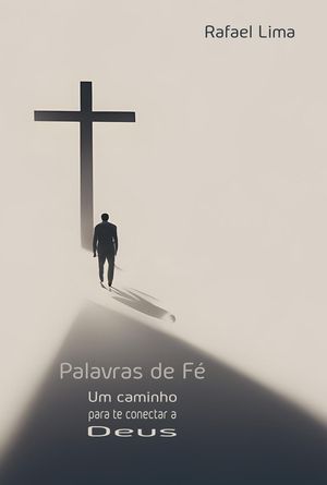 Palavras de fé: Um caminho para te conectar a Deus