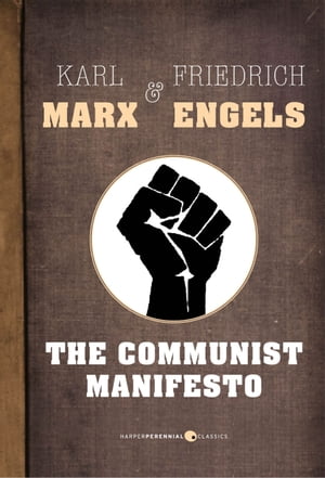 The Communist Manifesto【電子書籍】[ Karl 