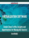 Virtualization Software - Simple Steps to Win, I