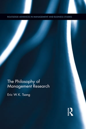 The Philosophy of Management Research
