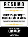 Resumo Estendido - Homens S?o De Marte, Mulheres S?o De V?nus (Men Are From Mars...