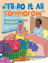 I 039 ll Do It All Tomorrow Buck Just Always Procrastinates【電子書籍】 Marie McGifford