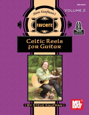 Steve Kaufman's Favorite Celtic Reels for Guitar, Volume 2