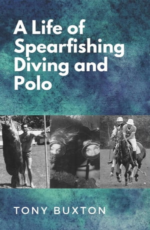 A life of spearfishing diving and polo
