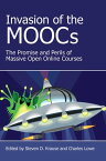 Invasion of the MOOCs The Promises and Perils of Massive Open Online Courses【電子書籍】