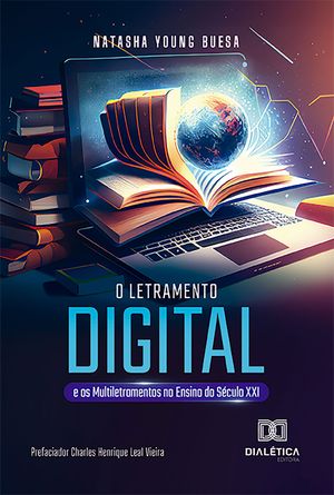 O Letramento Digital e os Multiletramentos no Ensino do S?culo XXIŻҽҡ[ Natasha Young Buesa ]