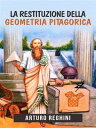 ŷKoboŻҽҥȥ㤨La restituzione della geometria pitagoricaŻҽҡ[ Arturo Reghini ]פβǤʤ242ߤˤʤޤ