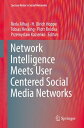 Network Intelligence Meets User Centered Social Media Networks【電子書籍】