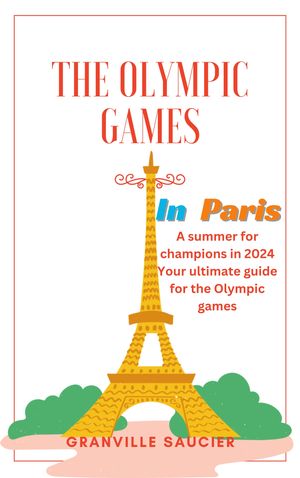 THE OLYMPIC GAMES IN PARIS
