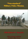 “Non-Standard” Military Police Mission【電