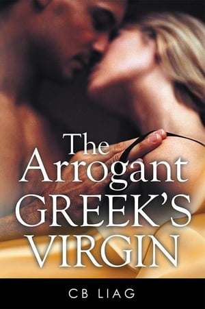 The Arrogant Greek's Virgin