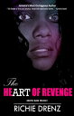 The Heart of Revenge【電子書籍】[ Richie D