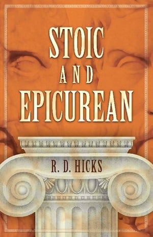 Stoic and EpicureanŻҽҡ[ R.D. Hicks ]