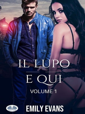 Il Lupo ? Qui (Volume 1)【電子書籍】[ Emil