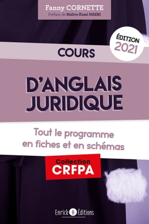 Cours d'anglais juridique 2021 Tout le programmes en fiches et en sch?mas