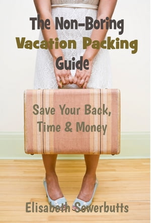 The Non-Boring Vacation Packing Guide