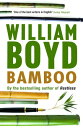 Bamboo【電子書籍】[ William Boyd ]